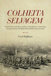 COLHEITA SELVAGEM - HOFFMAN, CARL