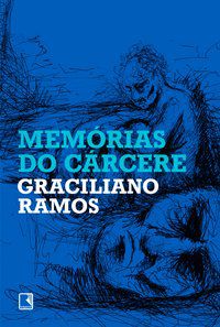 MEMÓRIAS DO CÁRCERE - RAMOS, GRACILIANO