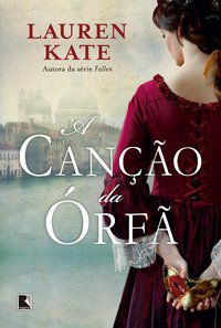 A CANÇÃO DA ÓRFÃ - AUTOR(A): KATE, LAUREN