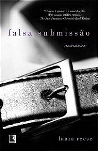 FALSA SUBMISSÃO - REESE, LAURA