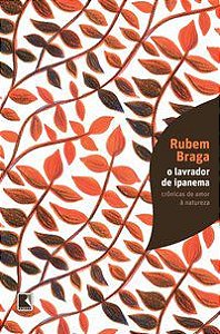 O LAVRADOR DE IPANEMA - BRAGA, RUBEM