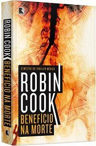 BENEFÍCIO NA MORTE - AUTOR(A): COOK, ROBIN