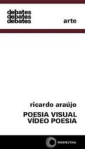 POESIA VISUAL - VÍDEO POESIA - ARAÚJO, RICARDO