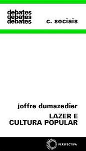LAZER E CULTURA POPULAR - DUMAZEDIER, JOFFRE