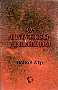 O UNIVERSO VERMELHO - ARP, HALTON