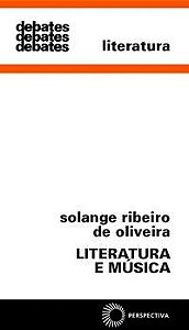 LITERATURA E MÚSICA - OLIVEIRA, SOLANGE RIBEIRO DE