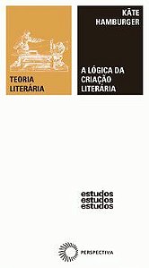 A LÓGICA DA CRIACAO LITERÁRIA - HAMBURGER, KATE
