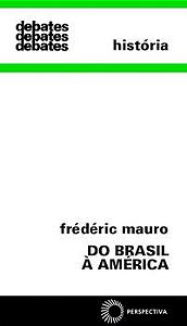 DO BRASIL A AMÉRICA - MAURO, FREDERIC