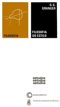 FILOSOFIA DO ESTILO - GRANGER, GILLES GASTON