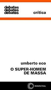 O SUPER-HOMEM DE MASSA - VOL. 238 - ECO, UMBERTO
