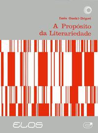 A PROPÓSITO DA LITERARIEDADE - OSEKI-DEPRE, INÊS