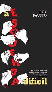 A ESQUERDA DIFÍCIL - AUTOR(A): FAUSTO, RUY