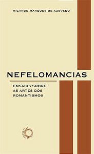 NEFELOMANCIAS - AUTOR(A): AZEVEDO, RICARDO MARQUES DE