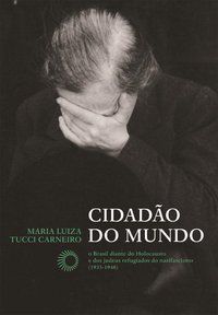 CIDADÃO DO MUNDO - CARNEIRO, MARIA LUIZA TUCCI