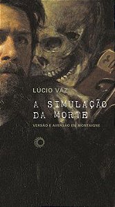 A SIMULAÇÃO DA MORTE - VOL. 293 - VAZ, LÚCIO