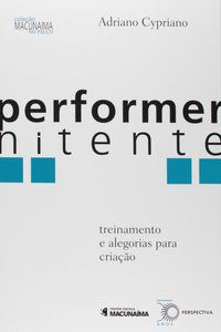 PERFORMER NITENTE - AUTOR(A): CYPRIANO, ADRIANO