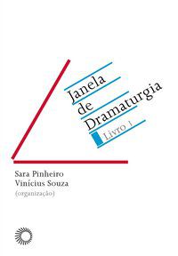 JANELA DE DRAMATURGIA - LIVRO 1 - VOL. 1 - PINHEIRO, SARA