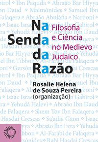 NA SENDA DA RAZÃO - PEREIRA, ROSALIE HELENA DE SOUZA