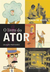 O LIVRO DO ATOR - SOUZA, FLAVIO DE