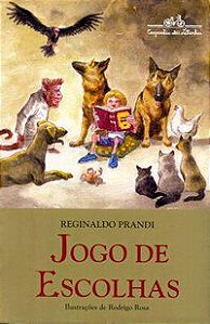 JOGO DE ESCOLHAS - PRANDI, REGINALDO