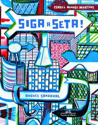SIGA A SETA! - AUTOR(A): MARTINS, ISABEL MINHÓS