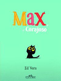 MAX O CORAJOSO - VERE, ED