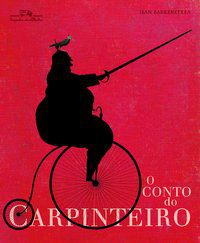 O CONTO DO CARPINTEIRO - AUTOR(A): BARRENETXEA, IBAN