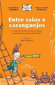 ENTRE RAIOS E CARANGUEJOS - TORERO, JOSÉ ROBERTO