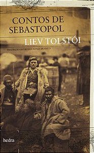 CONTOS DE SEBASTOPOL - AUTOR(A): TOLSTÓI, LIEV