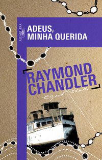 ADEUS, MINHA QUERIDA - CHANDLER, RAYMOND