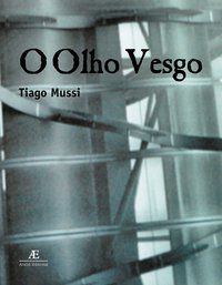 O OLHO VESGO - VOL. 2 - MUSSI, TIAGO