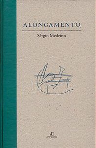 ALONGAMENTO - AUTOR(A): MEDEIROS, SÉRGIO