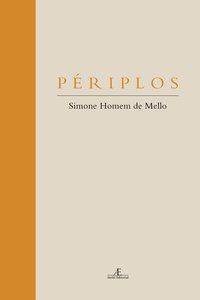 PÉRIPLOS - HOMEM DE MELLO, SIMONE