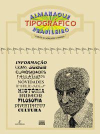 ALMANAQUE TIPOGRÁFICO BRASILEIRO - AUTOR(A): HORCADES, CARLOS M.