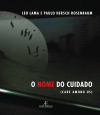 O NOME DO CUIDADO - LAMA, LEO