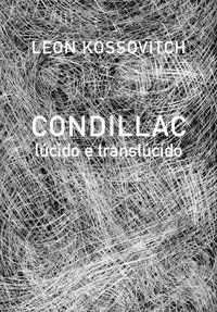 CONDILLAC LÚCIDO E TRANSLÚCIDO - KOSSOVITCH, LEON