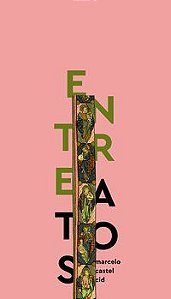 ENTREATOS - AUTOR(A): CID, MARCELO CASTEL