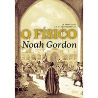 O FÍSICO - GORDON, NOAH