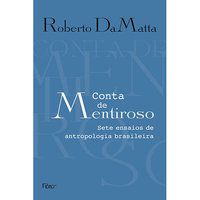 CONTA DE MENTIROSO - DAMATTA, ROBERTO