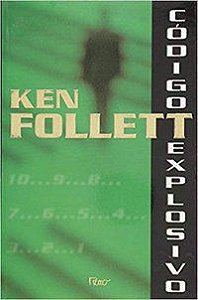 CODIGO EXPLOSIVO - FOLLETT, KEN
