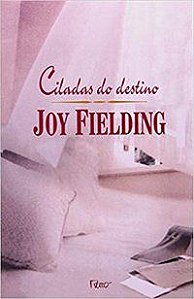 CILADAS DO DESTINO - FIELDING, JOY