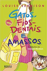 GATOS, FIOS DENTAIS E AMASSOS - RENNINSON, LOUISE