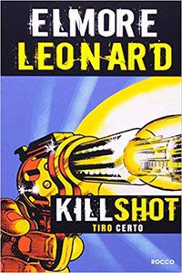 KILL SHOT - TIRO CERTO - VÁRIOS AUTORES