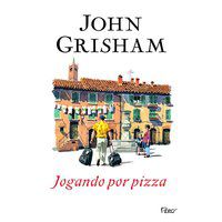 JOGANDO POR PIZZA - GRISHAM, JOHN