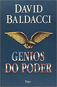 GÊNIOS DO PODER - BALDACCI, DAVID