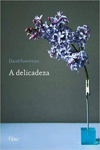 A DELICADEZA - FOENKINOS, DAVID