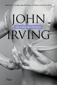 EM UMA SÓ PESSOA - IRVING, JOHN