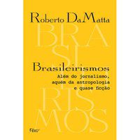 BRASILEIRISMOS - DAMATTA, ROBERTO