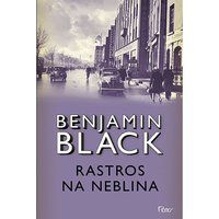 RASTROS NA NEBLINA - BLACK, BENJAMIN