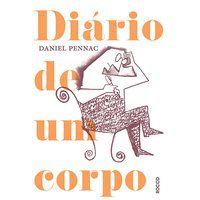 DIÁRIO DE UM CORPO - PENNAC, DANIEL